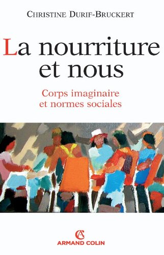 La nourriture et nous : Corps imaginaire et normes sociales