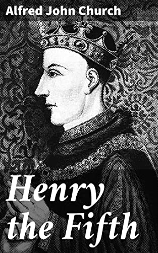 Image of Henry the Fifth: A Tale of Medieval Mastery and Political Intrigue
