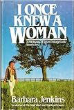 I Once Knew a Woman: A Patchwork of Seven Unforgettable Women