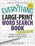 The Everything Large-Print Word Search Book, Volume VII: Classic word search puzzles in large print (Everything® Series)