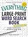 The Everything Large-Print Word Search Book, Volume VII: Classic word search puzzles in large print (Everything&reg; Series)