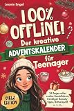 100% offline! Der kreative Adventskalender für Teenager-Mädchen: 24 Tage voller cooler Bastelideen, trendiger Beautytipps, Rätselspaß u. v. m. für eine unvergessliche Adventszeit | Ab 10 Jahren