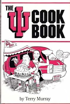 Hardcover The IU Cookbook (Hoosier Hearthside Cookery Series) Book