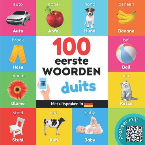 100 eerste woorden in het duits: Tweetalig fotoboek for kinderen: nederlands / duits met uitspraken (Dutch Edition)