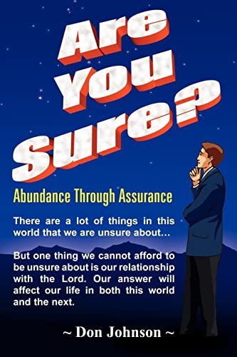 Are You Sure?: Abundance Through Assurance