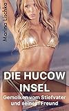 Die Hucow Insel - Gemolken vom Stiefvater und seinem Freund