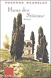 Haus der Stürme: Roman - Susanna Kearsley