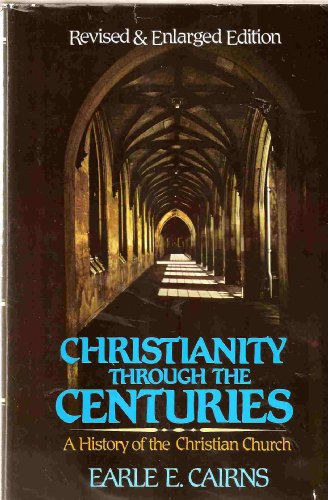 Christianity Through the Centuries: A History o... 0310383609 Book Cover