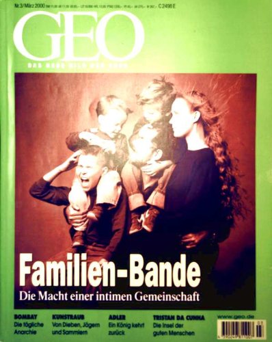 Preisvergleich Produktbild GEO Magazin 2000, Nr. 03 März - Familien-Bande, die Macht einer intimen Gemeinschaft, Familien-Psychologie, Tristand da Cunha, Korallen, Weißkopfseeadler, Kunstraub, Bombay