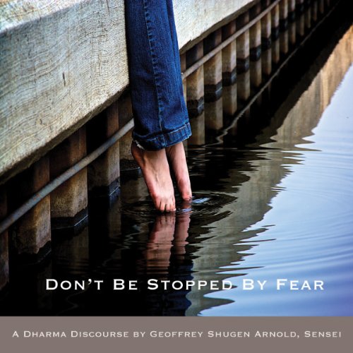 Don't Be Stopped by Fear