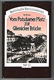  Vom Potsdamer Platz zur Glienicker Brücke