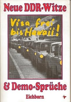 Perfect Paperback Visa frei bis Hawaii!: Neue DDR-Witze & Demo-Sprüche [German] Book