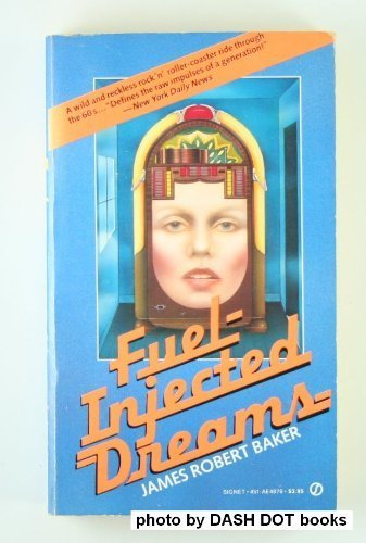 Fuel-Injected Dreams 0451148789 Book Cover