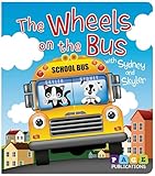 The Wheels on the Bus (Padded Board Book): A Classic Sing-Along Rhyme for Babies and Toddlers
