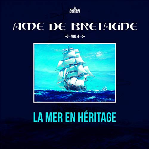 Ame De Bretagne La Mer..