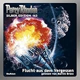  Flucht aus dem Vergessen: Perry Rhodan Silber Edition 163. Der 19. Zyklus. Die Gänger des Netzes