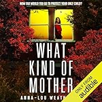 Cover of What Kind of Mother