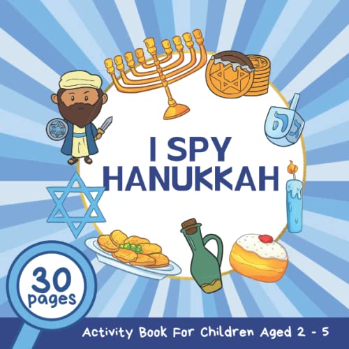 I Spy Hanukkah: A Fun Hanukkah Guessing Game and Activity Book for Children 2-5 Years Old