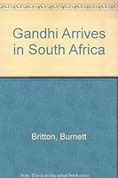 Gandhi Arrives in South Africa 0934676968 Book Cover