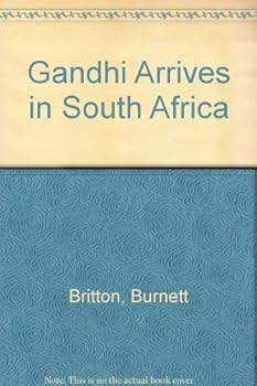 Hardcover Gandhi Arrives in South Africa Book