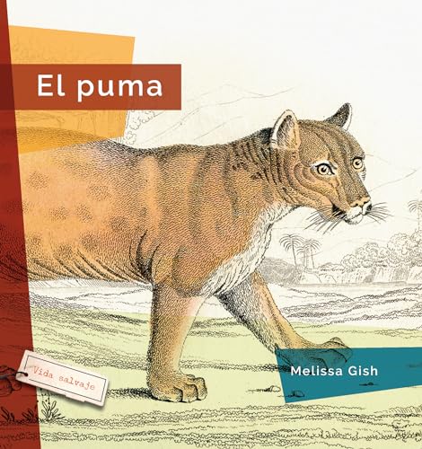 El Puma (Vida salvaje) (Spanish Edition)
