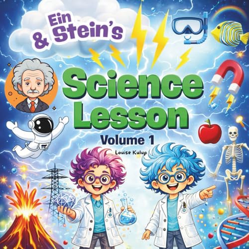 Ein And Stein'S Science Lesson: Volume 1: Volume One: 9 (Science Siblings Collection)