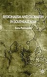 Regionalism and Globalism in Southeast Asia
