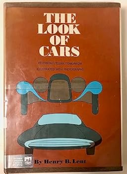 Hardcover Look of Cars: Yesterday, Today, Tomorrow Book