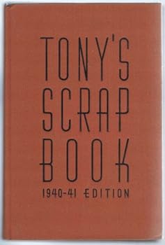 Hardcover Tony's Scrap Book: 1940-41 Edition Book