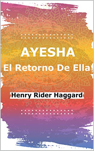 Ayesha El Retorno De Ella (Parte nº 2)