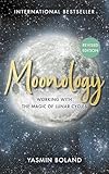 Moonology™ (Revised Edition): Working with the Magic of Lunar Cycles