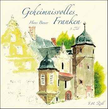 Geheimnisvolles Franken, 3. Teil