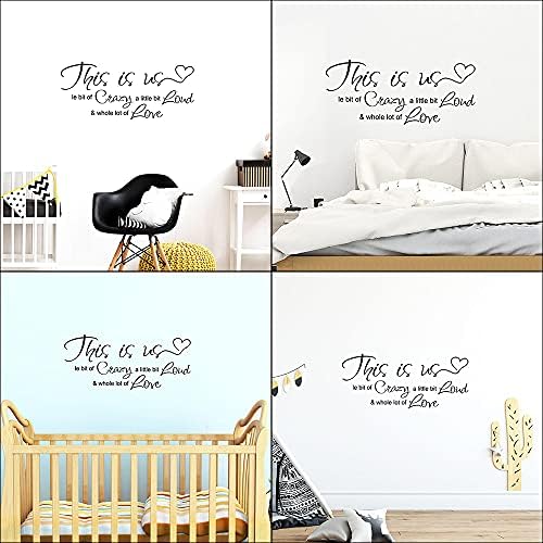 This is Us Crazy Loud Love Vinyl Love Quote Wall Decal Quote Sticker Inspirational Family Wall Decal Art Lettering Saying Wall Decal Art for Bedroom Living Room Office