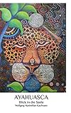 AYAHUASCA (German Edition)