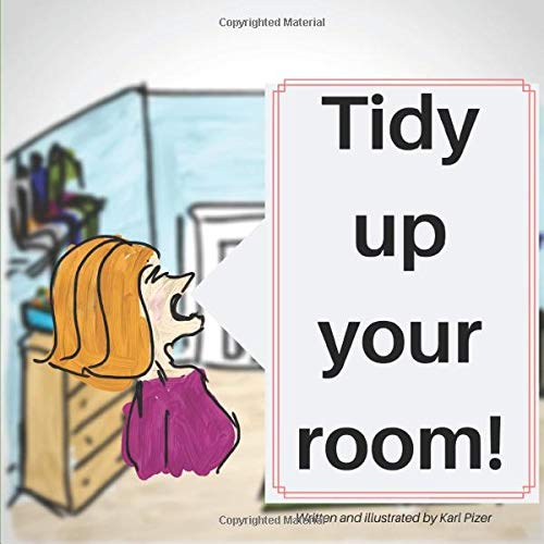 Tidy up your room!