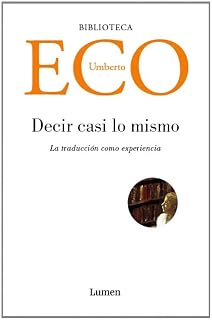 Decir Casi lo Mismo: La Traduccion Como Experiencia