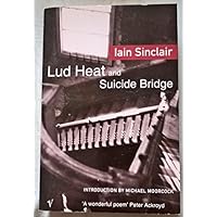 Lud Heat and Suicide Bridge