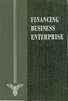Financing Business Enterprise: The American Bankers Association; Section The American Bankers Association B000CQBDDK Book Cover