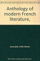Anthology of modern French literature, B00086E1M4 Book Cover