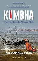 Kumbha:The Traditionally Modern Mela 9361315145 Book Cover