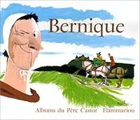 Bernique (HISTOIRES DU PERE CASTOR) 2081602156 Book Cover