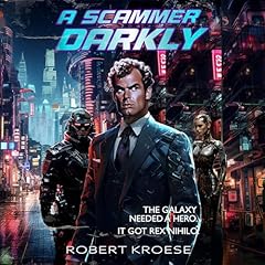 Page de couverture de A Scammer Darkly