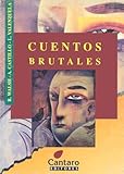  Cuentos Brutales (Coleccion del Mirador)