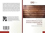  Antenne Miniature Super directive à dépointage de faisceau: Antenne avec substrat en bois