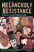 The Melancholy of Resistance (New Directions Paperbook)