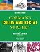 Corman's Colon and Rectal Surgery (COLON AND RECTAL SURGERY (CORMAN))
