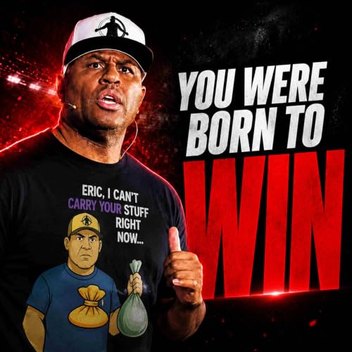 YOU WERE BORN TO WIN | But Why Aren't You? | 52 Days of Rebuilding | Dr. Eric Thomas
