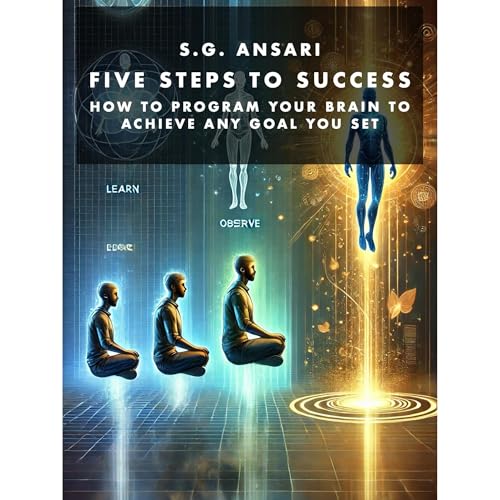 Audiobook: Five Steps to Success by S.G. Ansari episode artwork