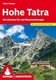 Hohe Tatra: Die schönsten Tal- und Höhenwanderungen. 50 Touren mit GPS-Tracks (Rother Wanderführer)