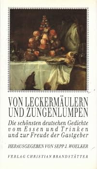 Hardcover Von Leckerm?ulern und Zungenlumpen Die sch?nsten d [German] Book